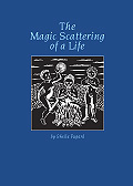 Magic Scattering of Life Sheila Fugard